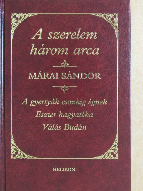 Márai Sándor - A szerelem három arca [antikvár]