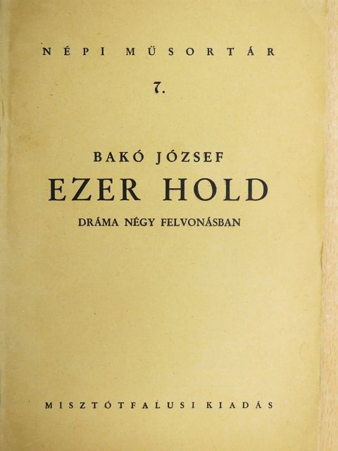 Bakó József - Ezer hold [antikvár]