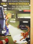 Gerit Kopietz - Mira Morgenstern - Das Tal des Terrors/Das gefräßige Parkhaus [antikvár]
