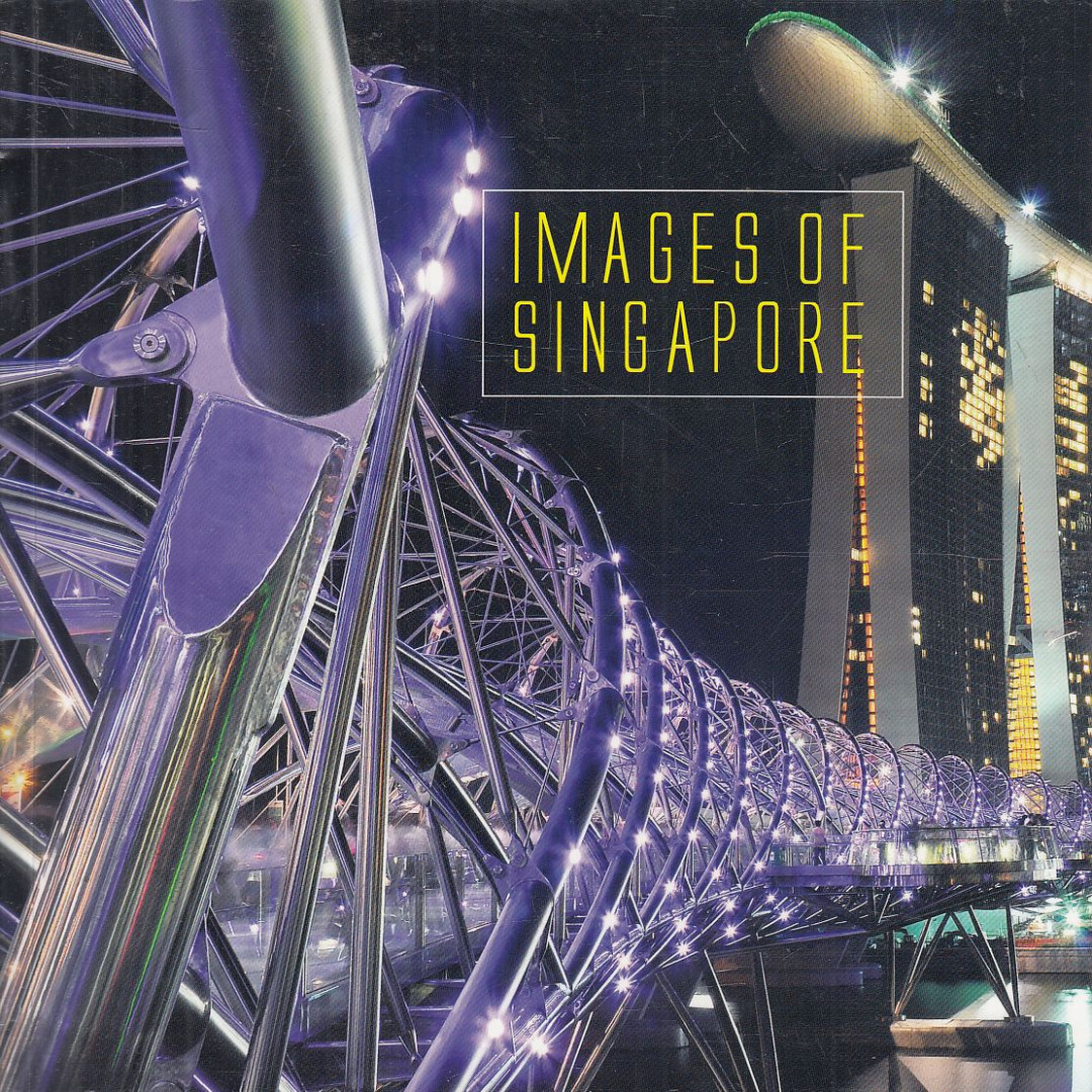 Stephanie Yeo, Bernard Go Kwang Meng - Images of Singapore [antikvár]