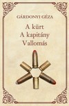 Gárdonyi Géza - A kürt - A kapitány - Vallomás [eKönyv: epub, mobi]