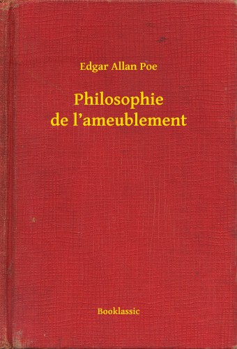 Edgar Allan Poe - Philosophie de l'ameublement [eKönyv: epub, mobi]