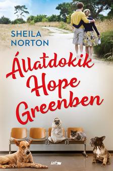 Norton, Sheila - Állatdokik Hope Greenben