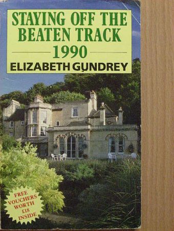 Elizabeth Gundrey - Staying off the Beaten Track [antikvár]