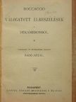 Alphonse Daudet - Válogatott elbeszélések a Dekameronból/Idősb Markó Károly/Franczia elbeszélők tára/Olasz elbeszélők tára/Szép Angyalka/Az első lopás/Jóka ördöge [antikvár]