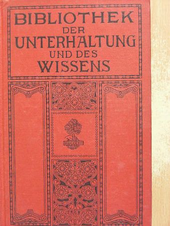 Gustav Valenti - Bibliothek der Unterhaltung und des Wissens 1912/8. (gótbetűs) [antikvár]