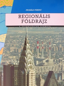 Probáld Ferenc - Regionális földrajz [antikvár]