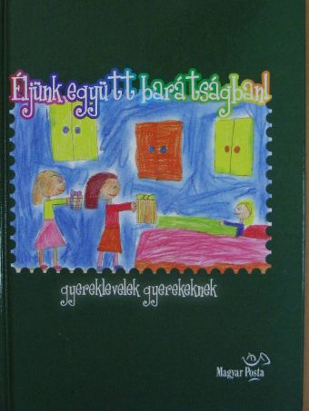 Éljünk együtt barátságban! [antikvár]