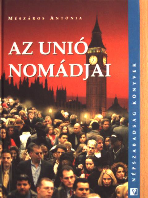 Mészáros Antónia - Az unió nomádjai [antikvár]