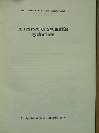 Dr. Gimesi Antal - A vegyszeres gyomirtás gyakorlata [antikvár]