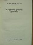 Dr. Gimesi Antal - A vegyszeres gyomirtás gyakorlata [antikvár]