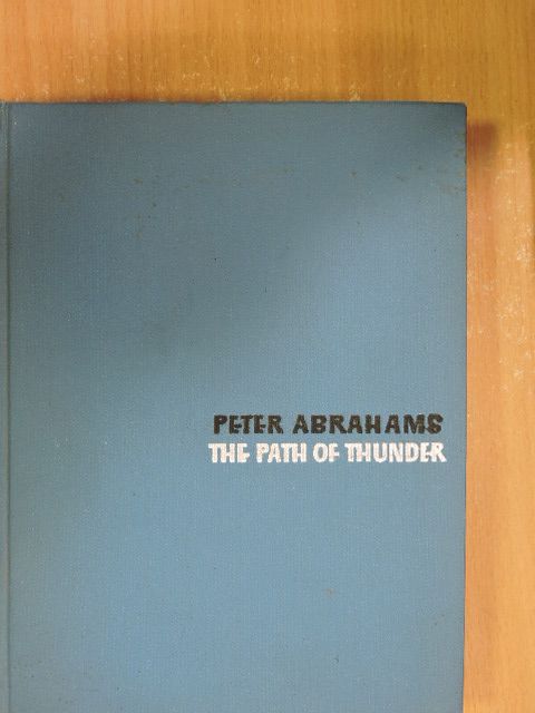 Peter Abrahams - The Path of Thunder [antikvár]
