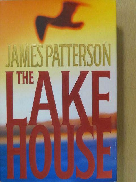 James Patterson - The Lake House [antikvár]