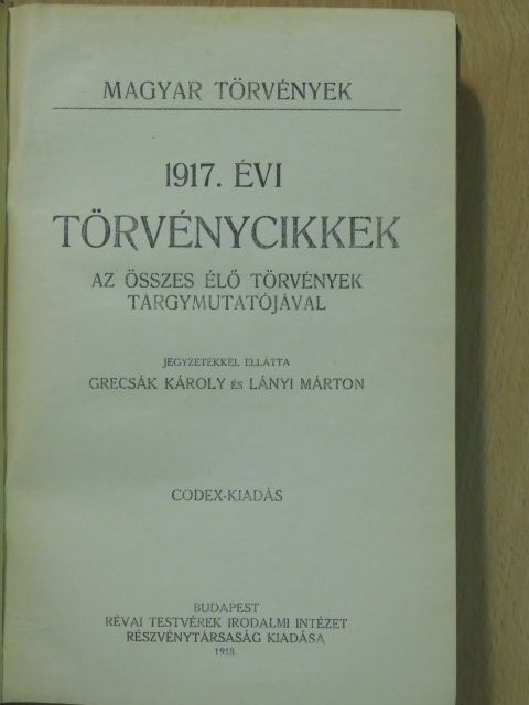 Grecsák Károly - 1917. évi törvénycikkek [antikvár]