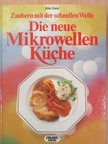 Fritz Faist - Die neue Mikrowellen Küche [antikvár]