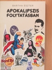 Bartha Eszter - Apokalipszis folytatásban [antikvár]