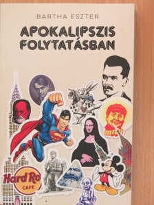 Bartha Eszter - Apokalipszis folytatásban [antikvár]