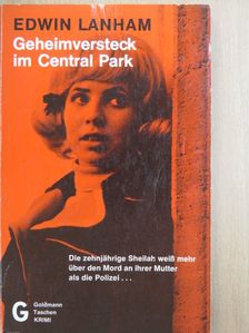 Edwin Lanham - Geheimversteck im Central Park [antikvár]