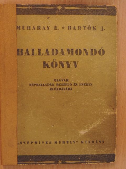 Bartók J. - Balladamondó könyv [antikvár]