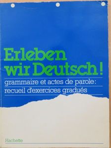 Emanuel Peter - Erleben wir Deutsch! [antikvár]