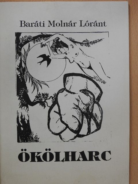 Baráti Molnár Lóránt - Ökölharc (dedikált példány) [antikvár]