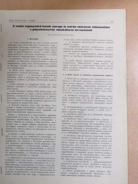 Dr. Horváth Ferenc - A vasúti vágánymérő kocsik szerepe és mérési adatainak felhasználása a pályafenntartási munkáltatás tervezésénél [antikvár]