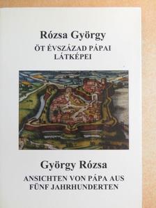 Rózsa György - Öt évszázad pápai látképei [antikvár]