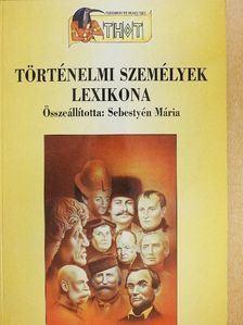 Történelmi személyek lexikona [antikvár]