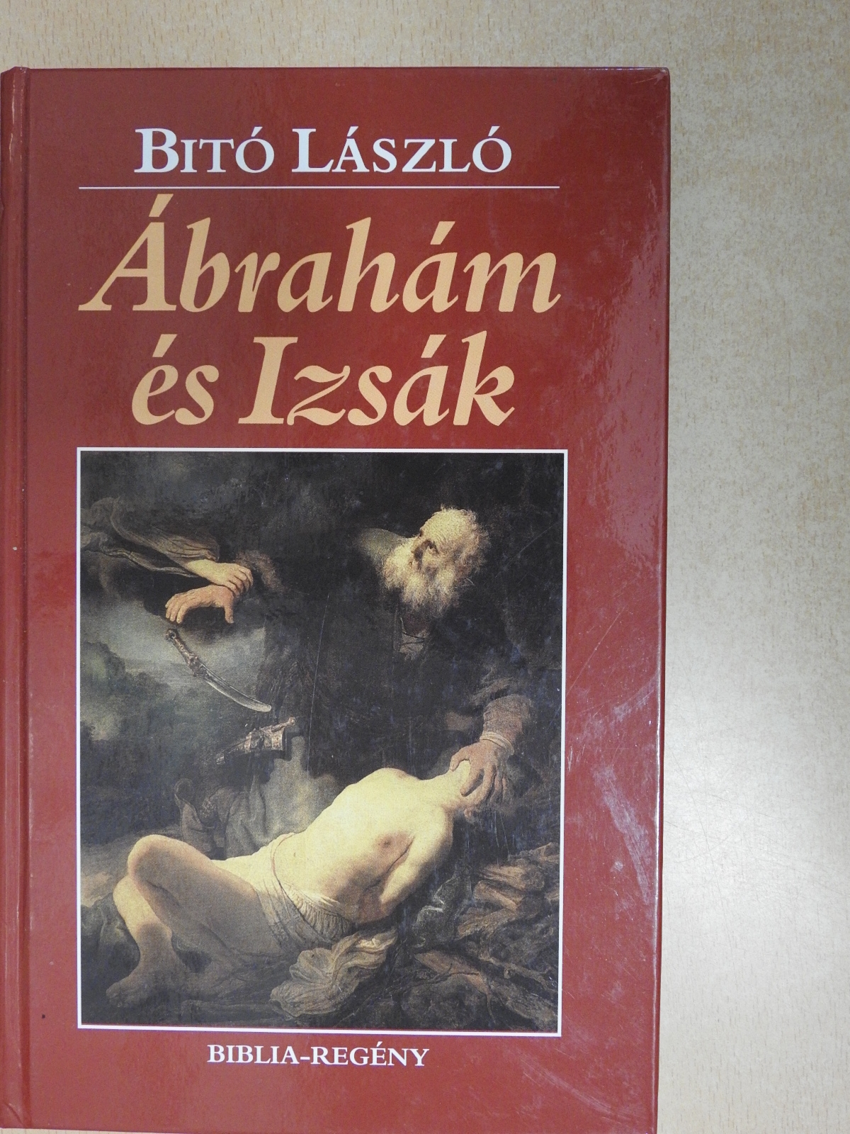 Bitó László - Ábrahám és Izsák (dedikált példány) [antikvár]