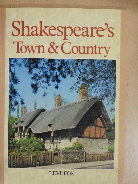 Levi Fox - Shakespeare's Town and Country [antikvár]
