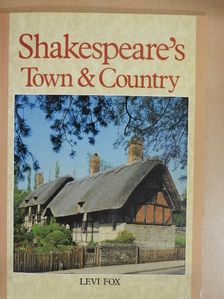 Levi Fox - Shakespeare's Town and Country [antikvár]