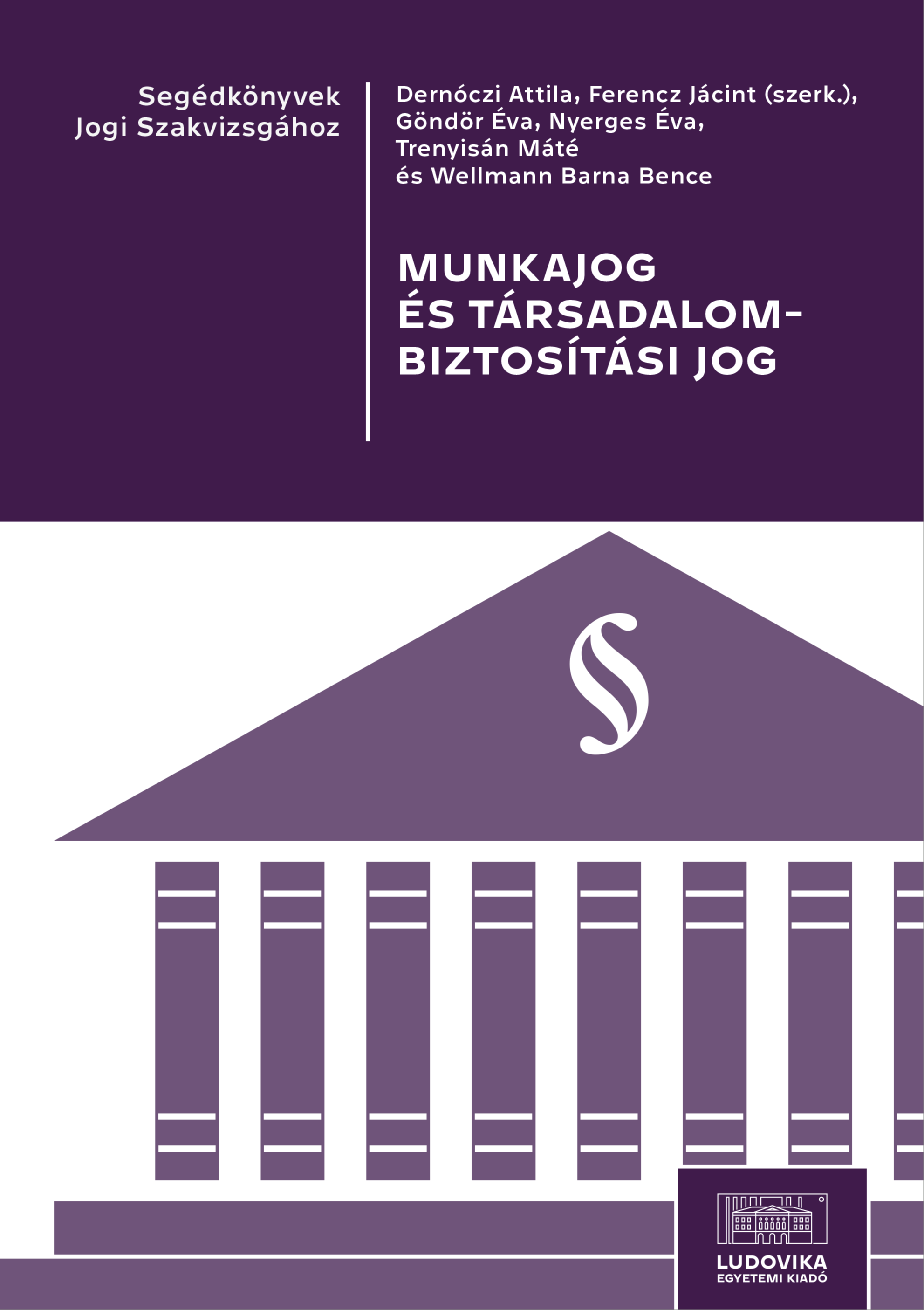 Jácint (szerk.) Ferencz - Munkajog és társadalombiztosítási jog [eKönyv: epub, mobi, pdf]