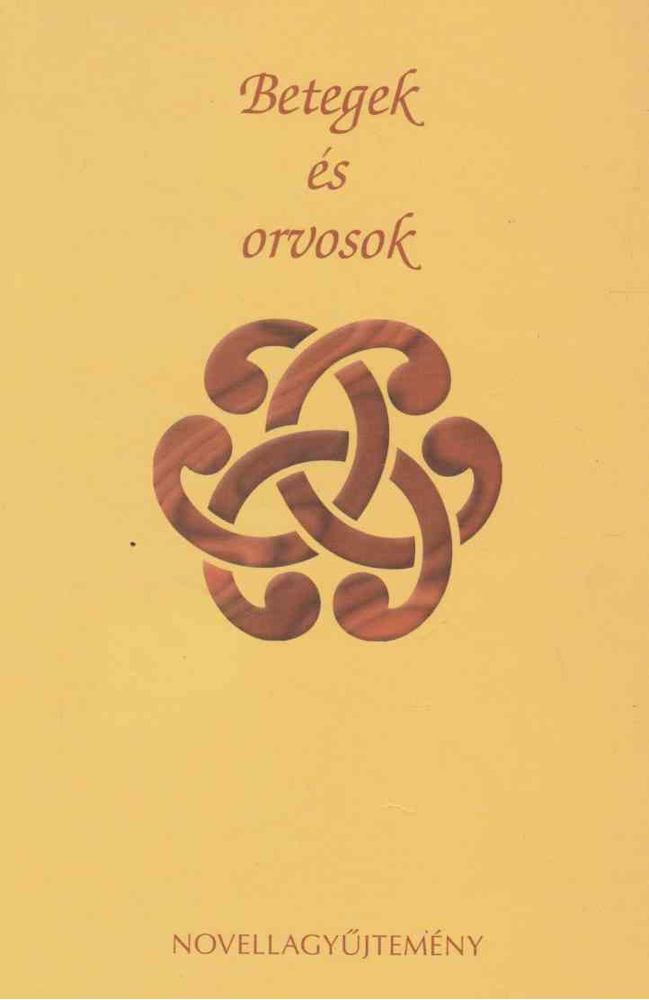 Bálint Péter, Bálint Fruzsina - Betegek és orvosok [antikvár]