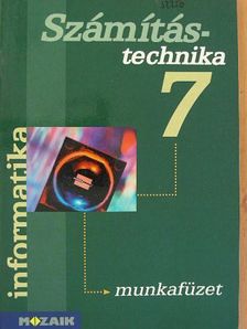 Rozgonyi-Borus Ferenc - Számítástechnika 7. - Munkafüzet [antikvár]