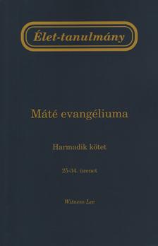 WITNESS LEE - Élet-tanulmány Máté evangéliumáról, 3. kötet
