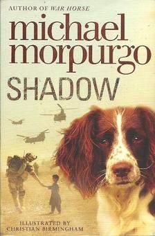Michael Morpurgo - Shadow [antikvár]