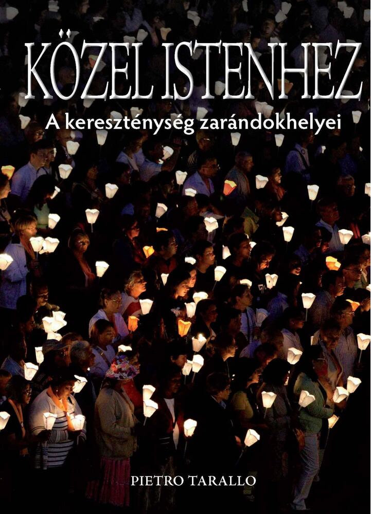 Pietro Tarallo - Közel Istenhez [antikvár]