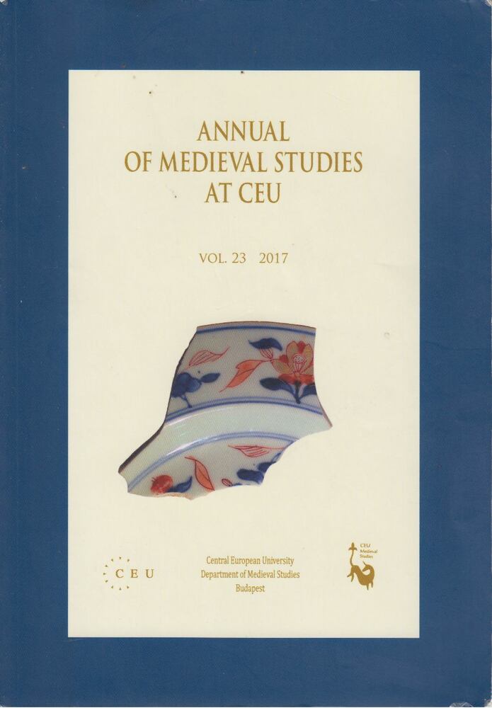 Gerhard Jaritz, Kyra Lyublyanovics, Judith A. Rasson, Zsuzsanna Reed - Annual of Medieval Studies at CEU vol.23 2017 [antikvár]