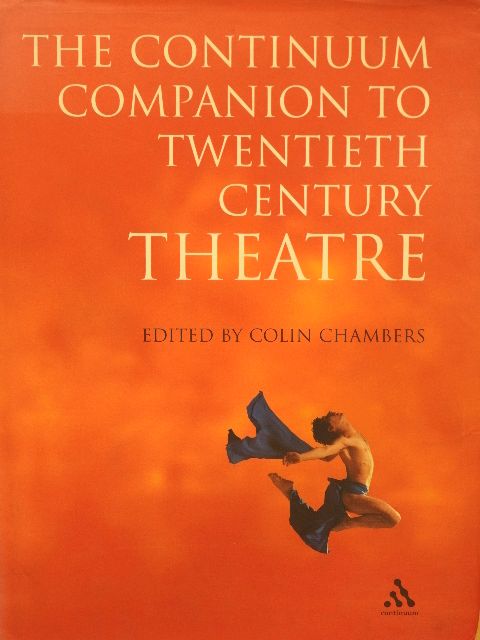 The Continuum Companion to Twentieth Century Theatre [antikvár]