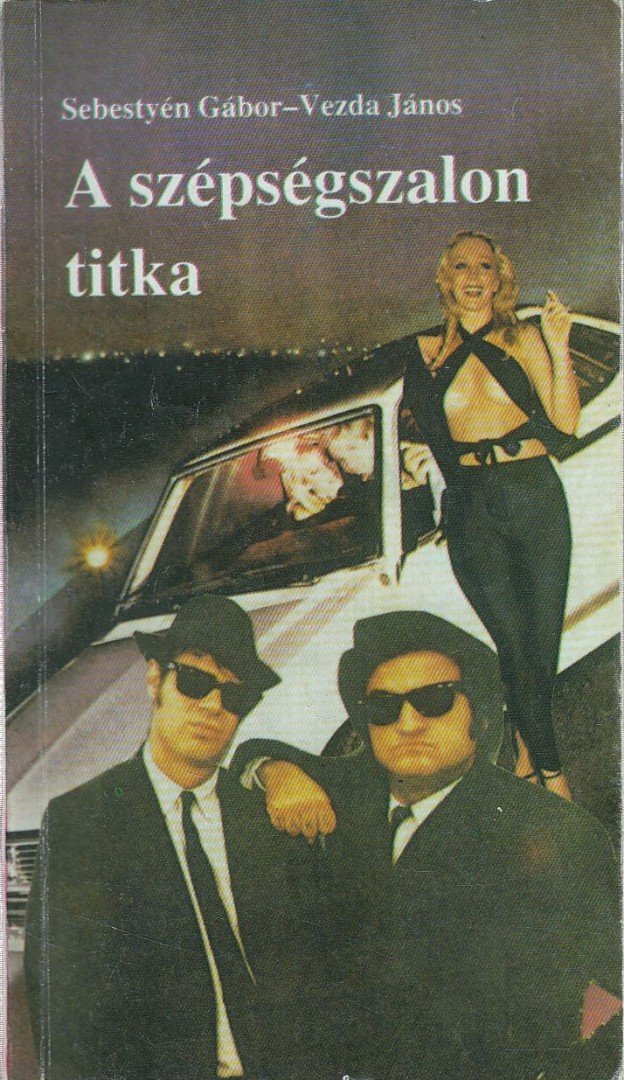 Sebestyén Gábor - Vezda János - A szépségszalon titka [antikvár]