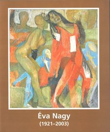 Nagy Éva festőművész (1921-2003) kiállítása [antikvár]