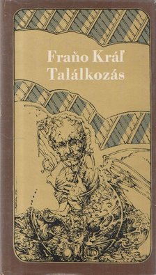 Frano Král - Találkozás [antikvár]