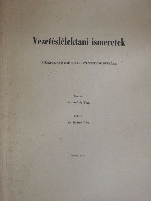 Dr. András Vera - Vezetéslélektani ismeretek [antikvár]