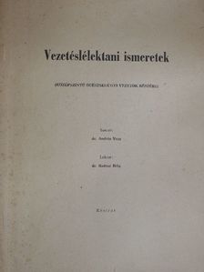 Dr. András Vera - Vezetéslélektani ismeretek [antikvár]