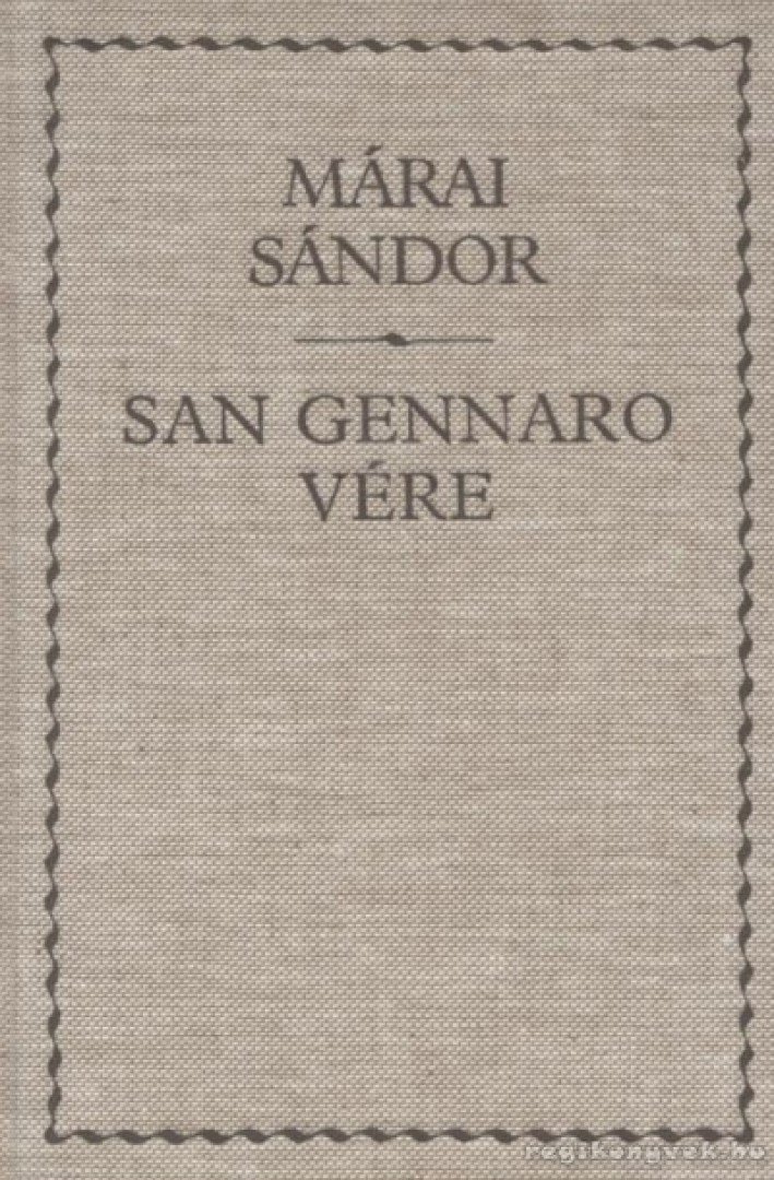 Márai Sándor - San Gennaro vére [antikvár]