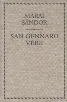 Márai Sándor - San Gennaro vére [antikvár]
