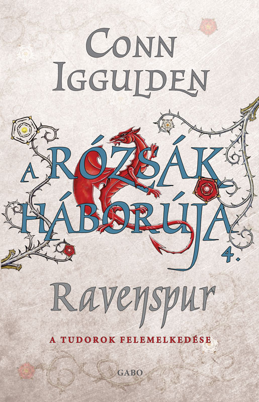 Conn Iggulden - Ravenspur - A Tudorok felemelkedése [eKönyv: epub, mobi]
