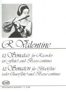 VALENTINE - 12 SONATAS FOR RECORDER (OR FLUTE) AND BASSO CONTINUO. ANTIKVÁR