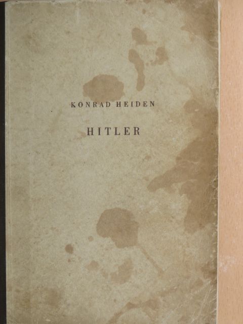 Konrad Heiden - Hitler I. (töredék) [antikvár]