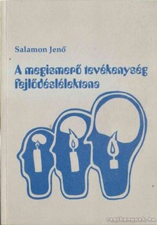 Salamon Jenő - A megismerő tevékenység fejlődéslélektana [antikvár]